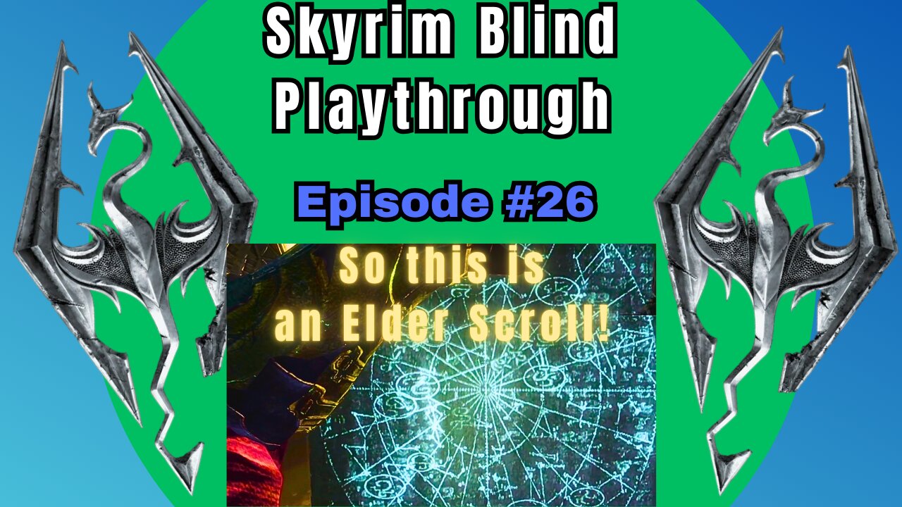 Skyrim Budjo Blind Playthrough Ep. #26 - I'm a company man now!