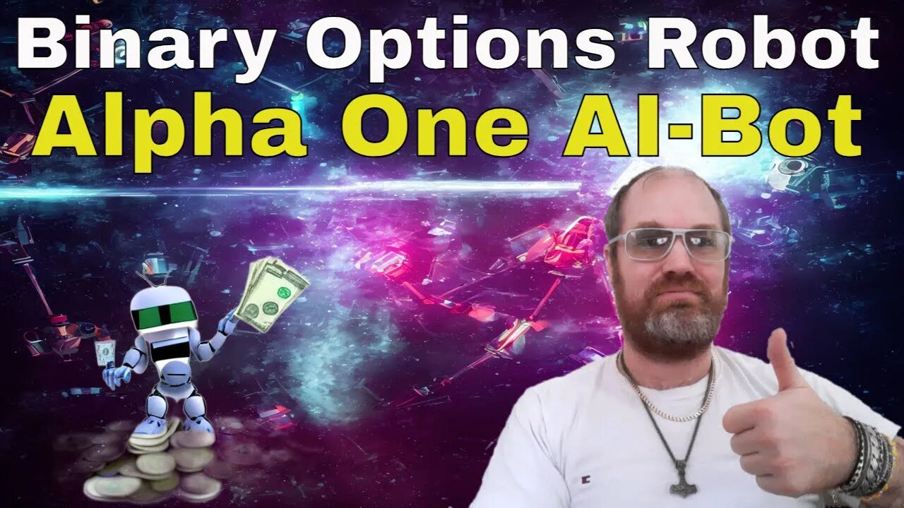 Artificial Intelligence Binary Options Robot - Alpha One AI-Bot