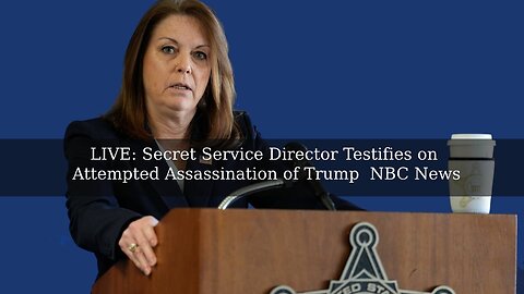 LIVE: Secret Service Director Testifies on Attempted Assassination of Trump | NBC News