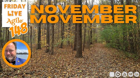 November on the Road to Success! 🔴 Friday Live Agile Show 148