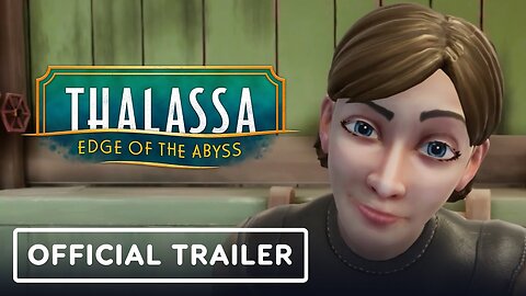 Thalassa: Edge of the Abyss - Official Launch Trailer