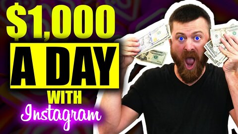 $1,000 A Day with Instagram | Make Money Online | Work From Home