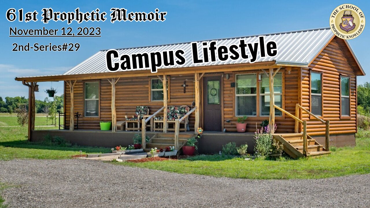 CAMPUS LIFESTYLE - 61st Prophetic Memoir 2nd-Series#29