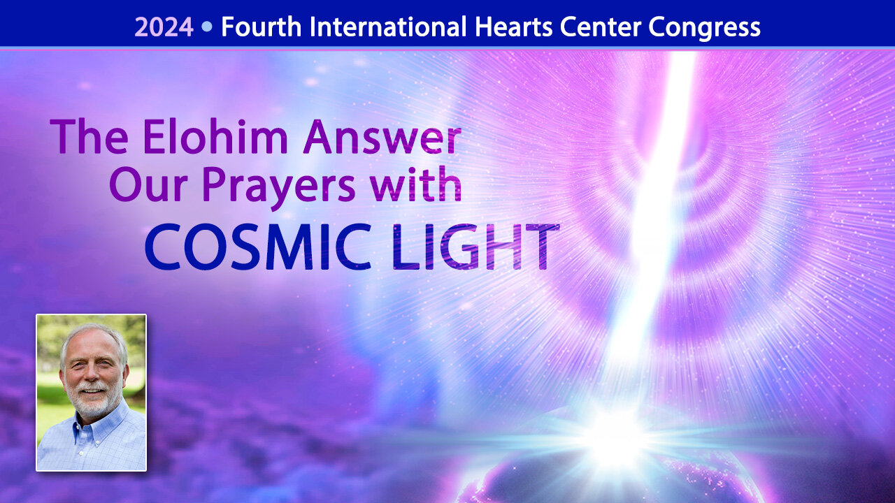 The Elohim Answer Our Prayers with Cosmic Light