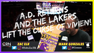 A.D. Returns and the Lakers Lift the Curse of Vivien! | Up in the Rafters | April 27, 2021