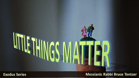 Little Things Matter