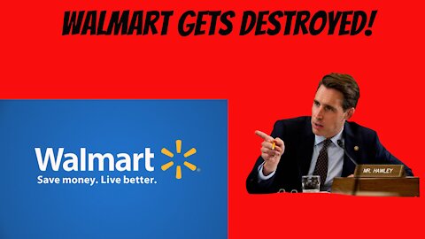 Senator Josh Hawley Eviscerates Walmart!