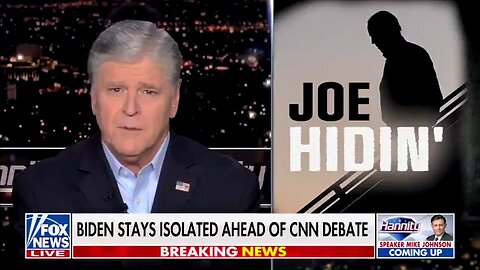 HANNITY: Joe has been hiding for 5+ days, can't perform duties while prepping for CNN debate. 🇺🇸📺