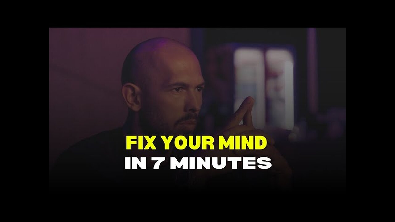 FIX YOUR MIND IN 7 MINUTES - The BEST Motivational Speech | Andrew Tate