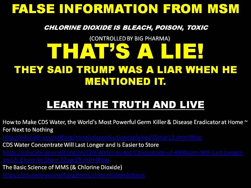 TRUMP WAS RIGHT AGAIN! CHLORINE DIOXIDE MIGHT SAVE YOUR LIFE! LEARN AND LIVE