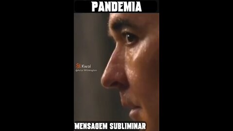 Mensagem subliminar sobre a Pandemia | Filme