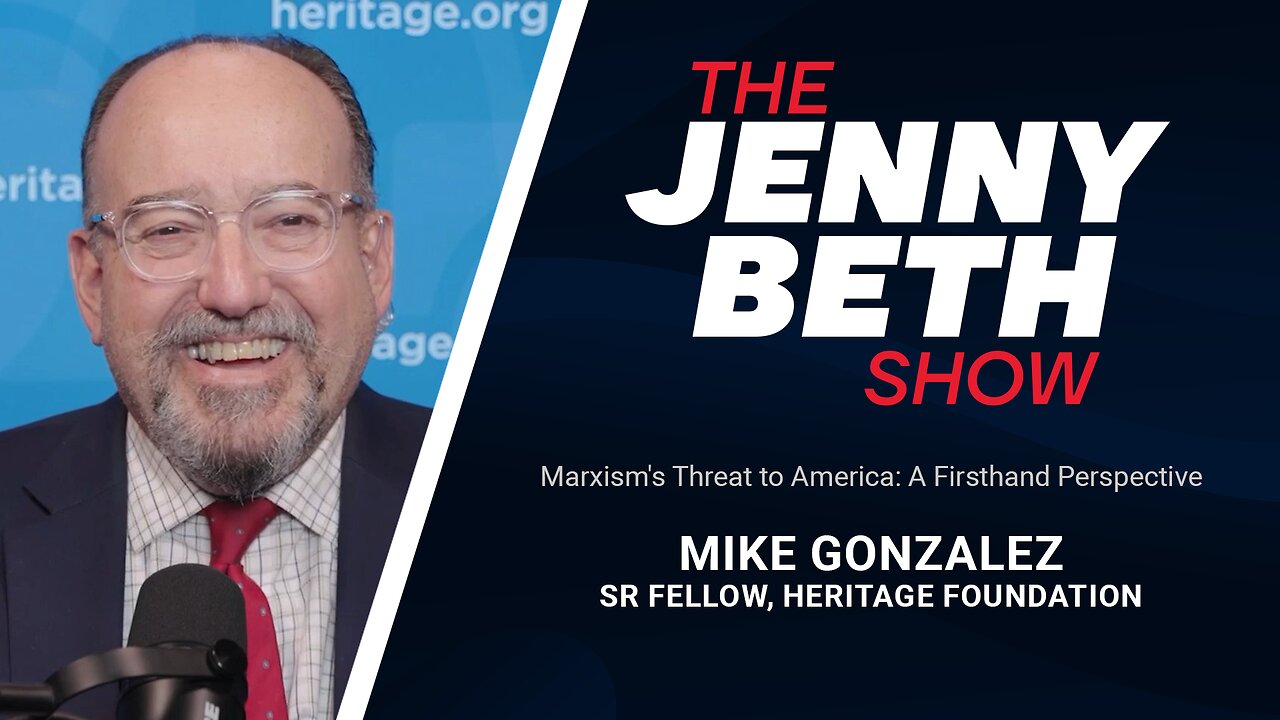 Marxism's Threat to America: A Firsthand Perspective | Mike Gonzalez, Sr Fellow, Heritage Foundation