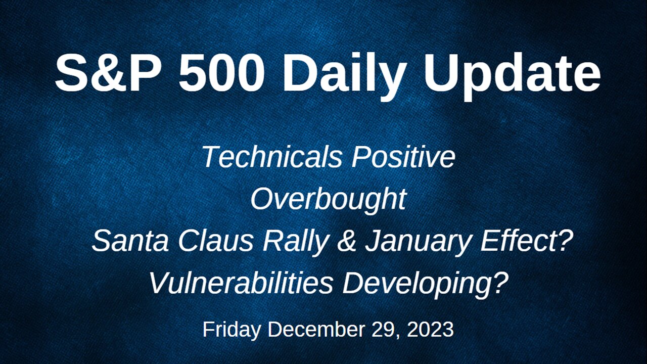 S&P 500 Daily Market Update for Friday December 29, 2023