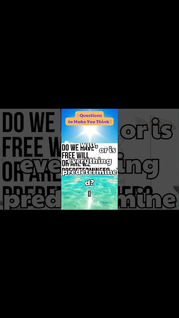 Do we have free will, or is everything predetermined 🤔