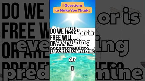 Do we have free will, or is everything predetermined 🤔