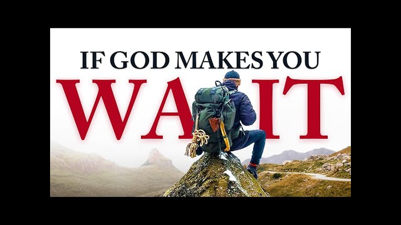 YOU NEED TO WAIT - God Is Working Behind The Scenes (Christian Motivational Prayers)