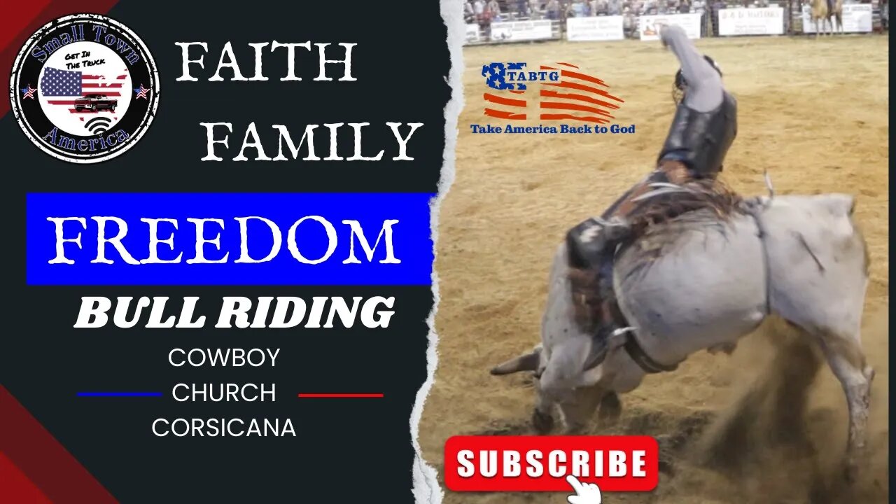 The Bulls Are Hot! Faith Family and Freedom Bulling Riding at Cowboy Church of Corsicana Small Town