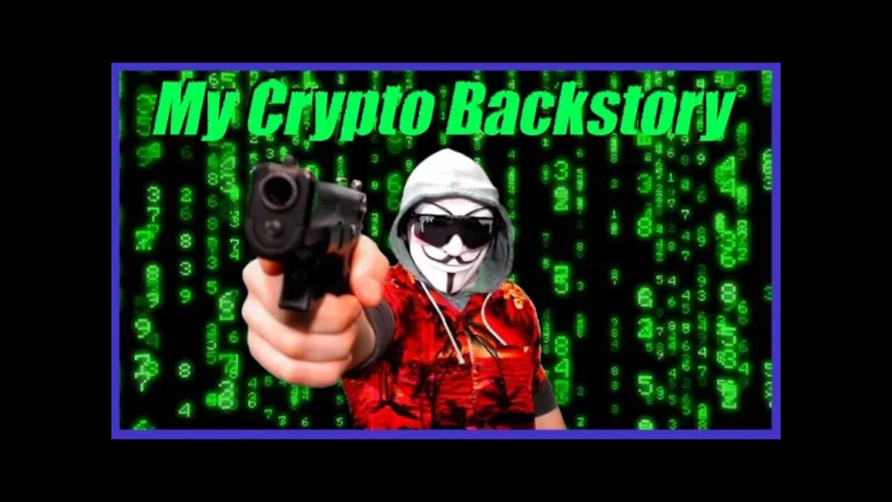 My Crypto Backstory