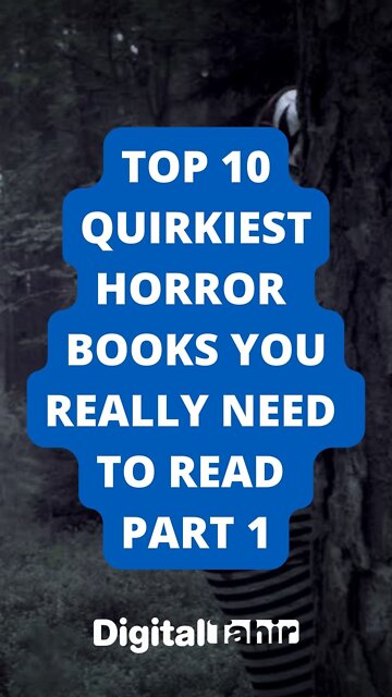 Top 10 Quirkiest Horror Books You Really Need to Read Part 1