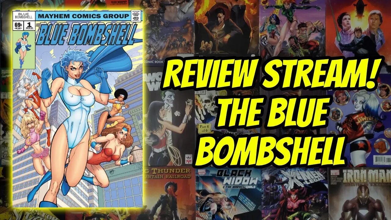 Review Stream! The Blue Bombshell