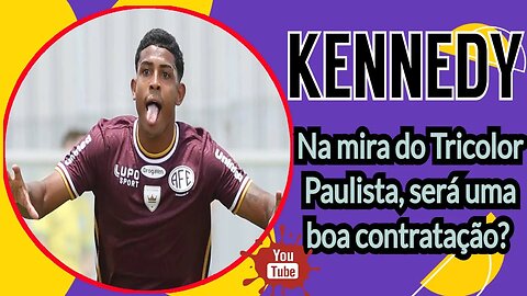 ⚽ São Paulo desperta interesse em atacante Kennedy de 20 anos pertencente ao Fluminense⚽