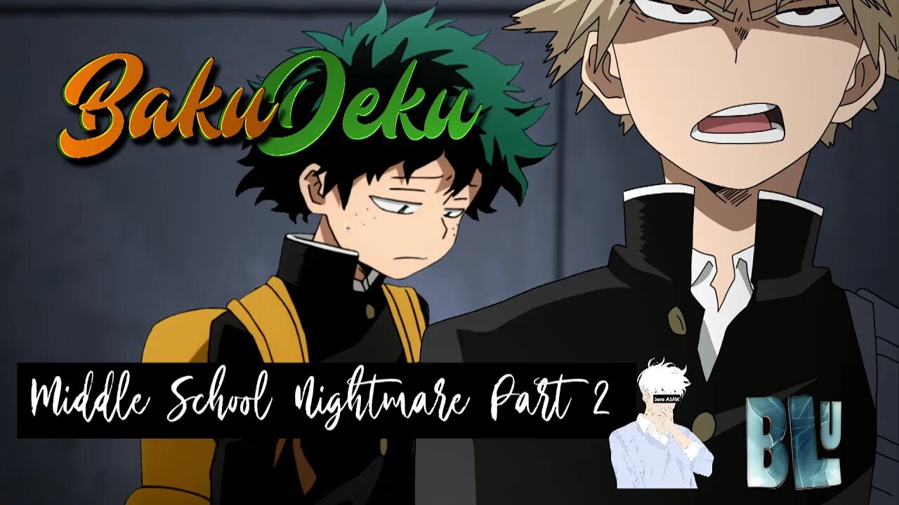 BakuDeku ASMR | Middle School Nightmare [Part 2/3]