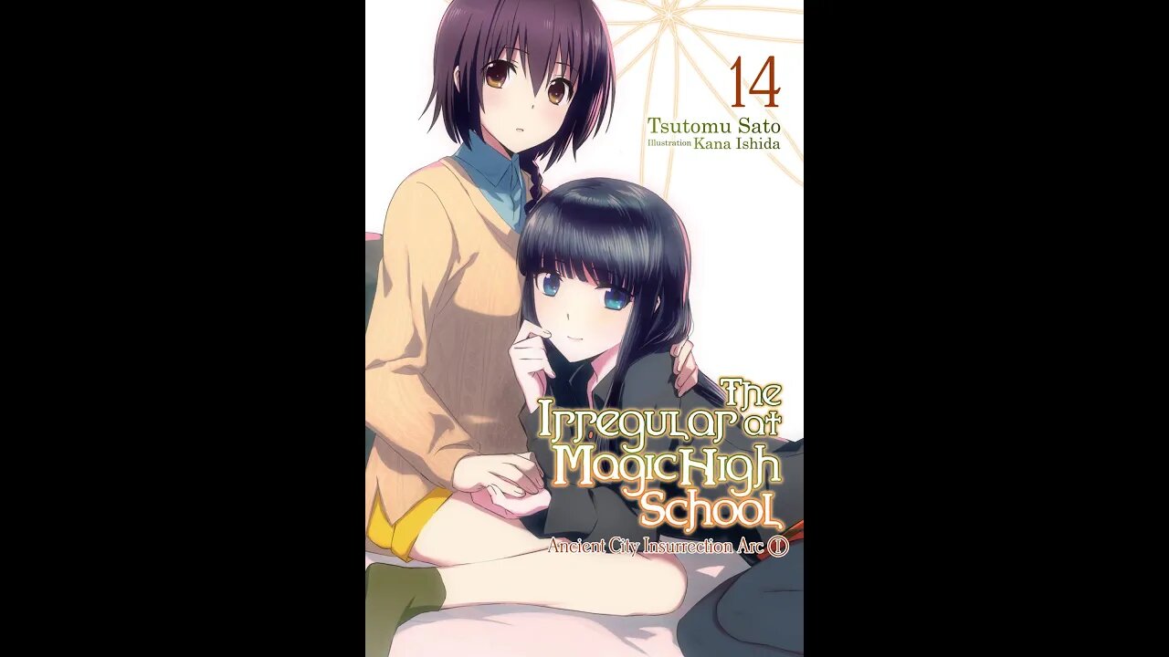 The Irregular at Magic High School, Vol. 14 Ancient City Insurrection Arc I