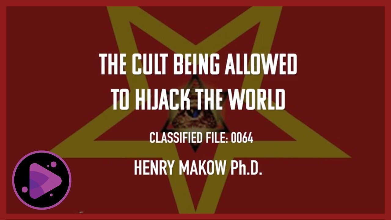 The Cult Being Allowed To Hijack The World | Classified | Henry Makow