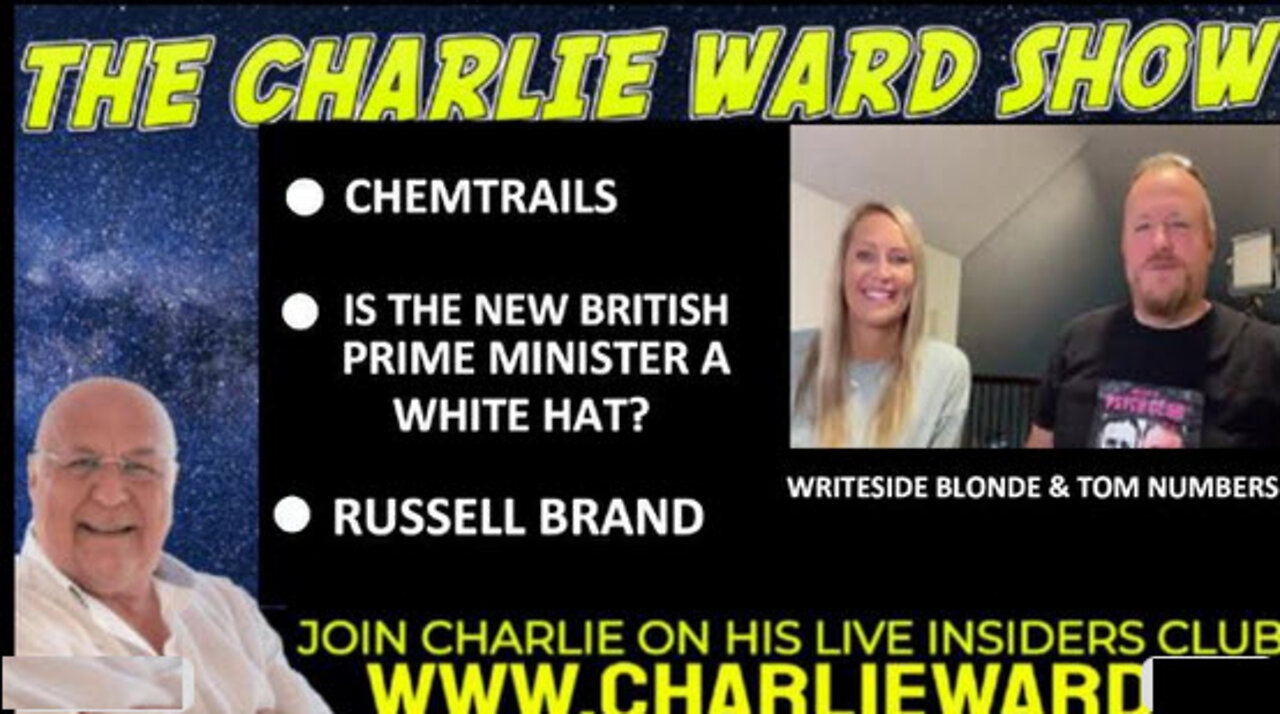 IS THE NEW BRITISH PRIME MINISTER A WHITE HAT? WITH TOM NUMBERS, WRITESIDE BLONDE & CHARLIE WARD