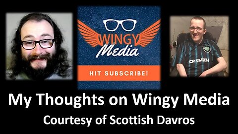 My Thoughts on Wingy Media (Courtesy of Scottish Davros)