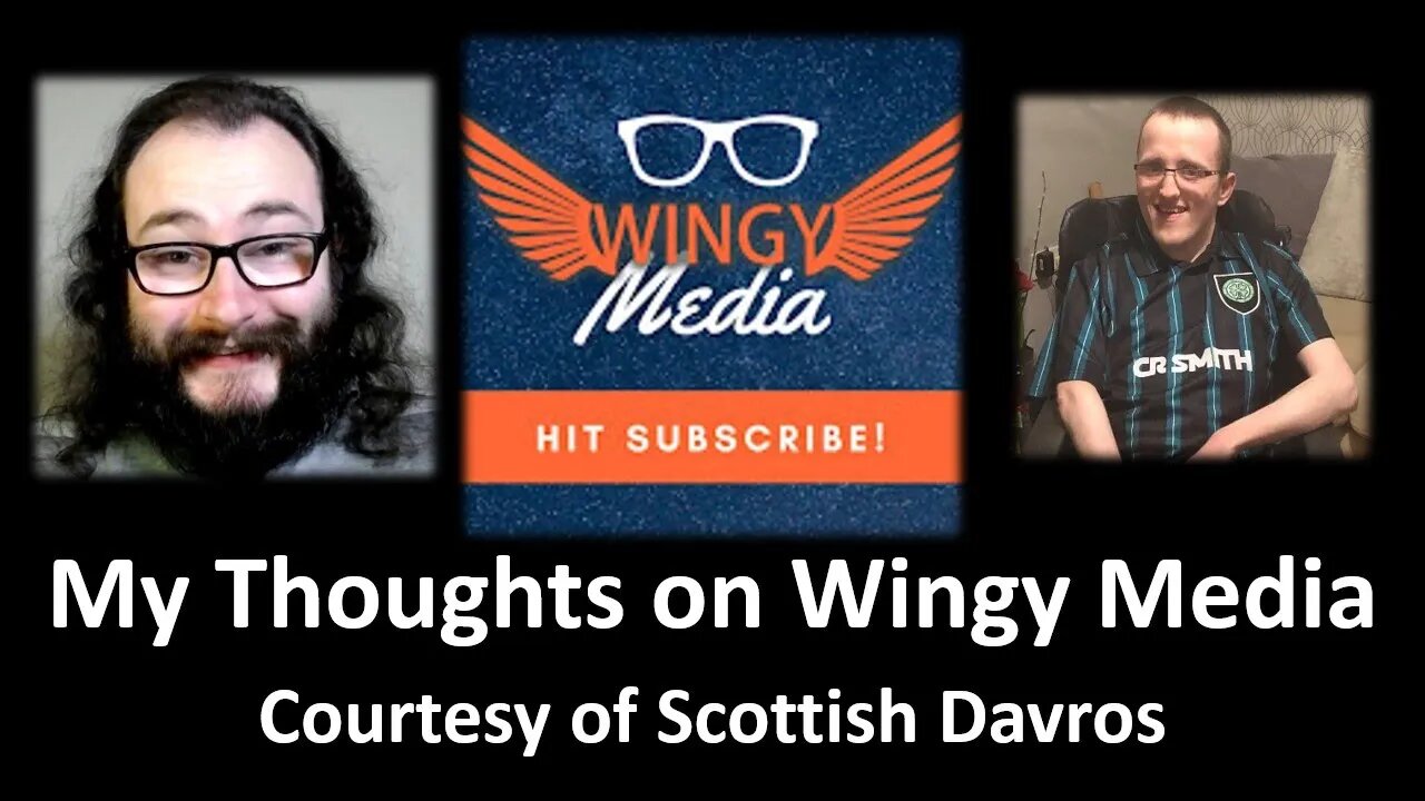 My Thoughts on Wingy Media (Courtesy of Scottish Davros)