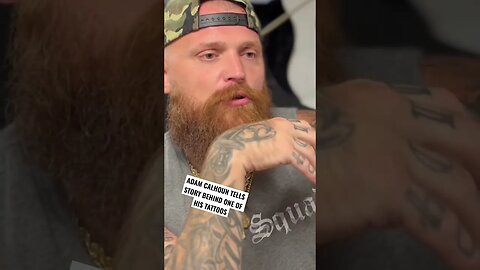 Adam Calhoun Tells Story Behind One Of His Tattoos #adamcalhoun #chadarmestv #shorts