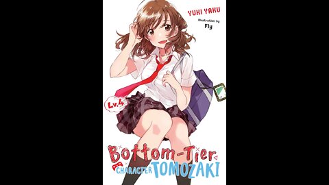 Bottom Tier Character Tomozaki Volume 4