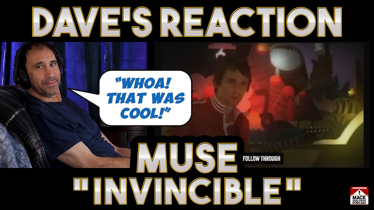 Dave's Reaction: Muse — Invincible