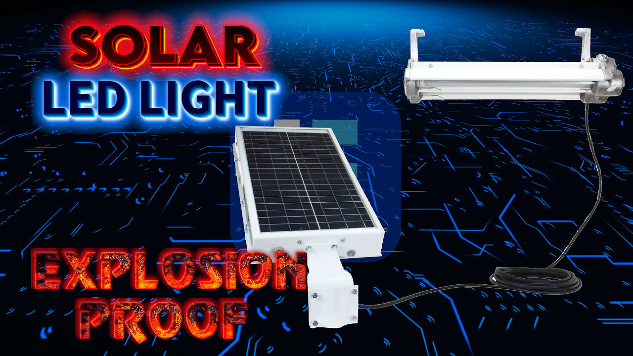 Solar Powered Explosion Proof LED Lighting