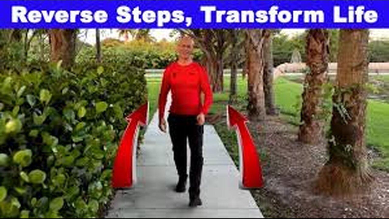 Start Walking Backwards...It Will Transform Your Health and Life! Dr. Mandell