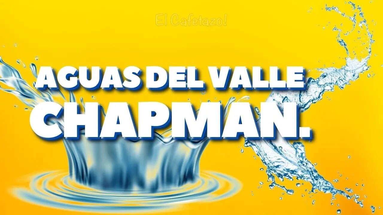 Aguas del Valle Chapman.