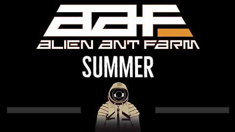 Alien Ant Farm • Summer (CC) 🎤 [Karaoke] [Instrumental Lyrics]