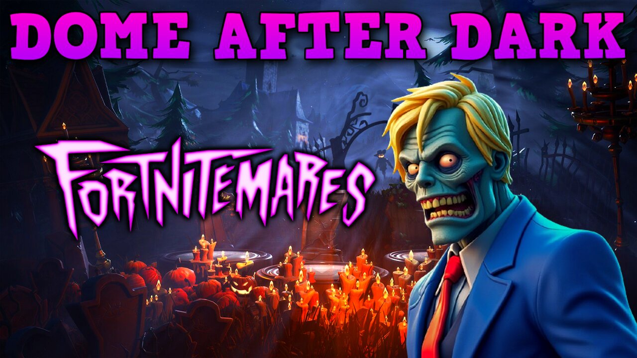 Dome After Dark: Fortnitemares Squads And Scary Videos Now! - 10/15/2024