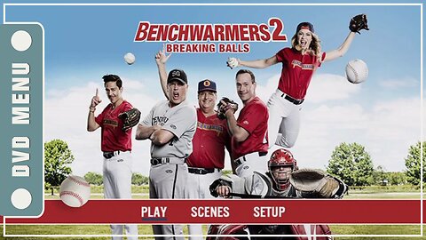 Benchwarmers 2: Breaking Balls - DVD Menu