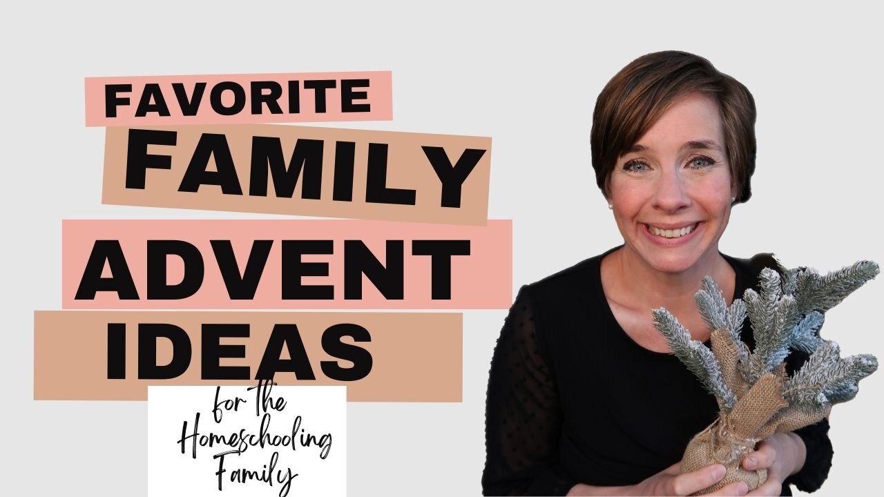 Favorite Family Advent Ideas for the Homeschooling Family || Family Advent || Advent Book