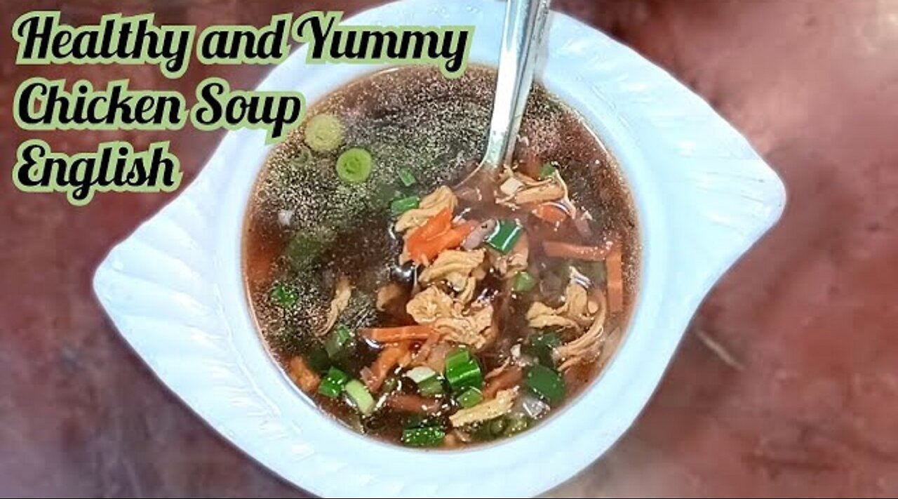 Quick Recipe | Healthy and Tasty Chicken Soup Recipe in English || Shiuly Gaikwad