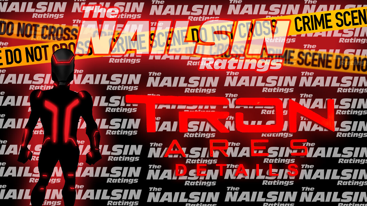 The Nailsin Ratings: Tron Ares Details