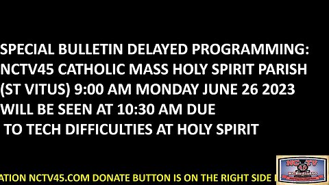 DELAYED: NCTV45 CATHOLIC MASS HOLY SPIRIT PARISH (ST VITUS) 9:00 AM MONDAY JUNE 26 2023