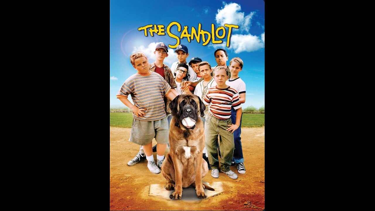 "THE SANDLOT" THE GREATEST MOVIE EVER MADE