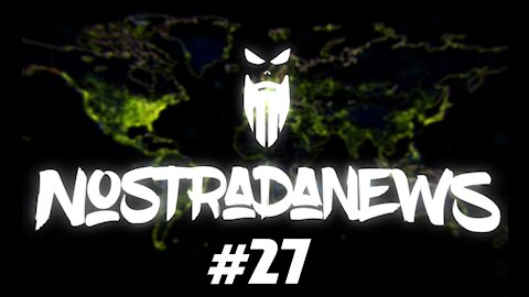 NostradaNews #27 Quelques évènements dans le monde que vous avez peut être raté cette semaine