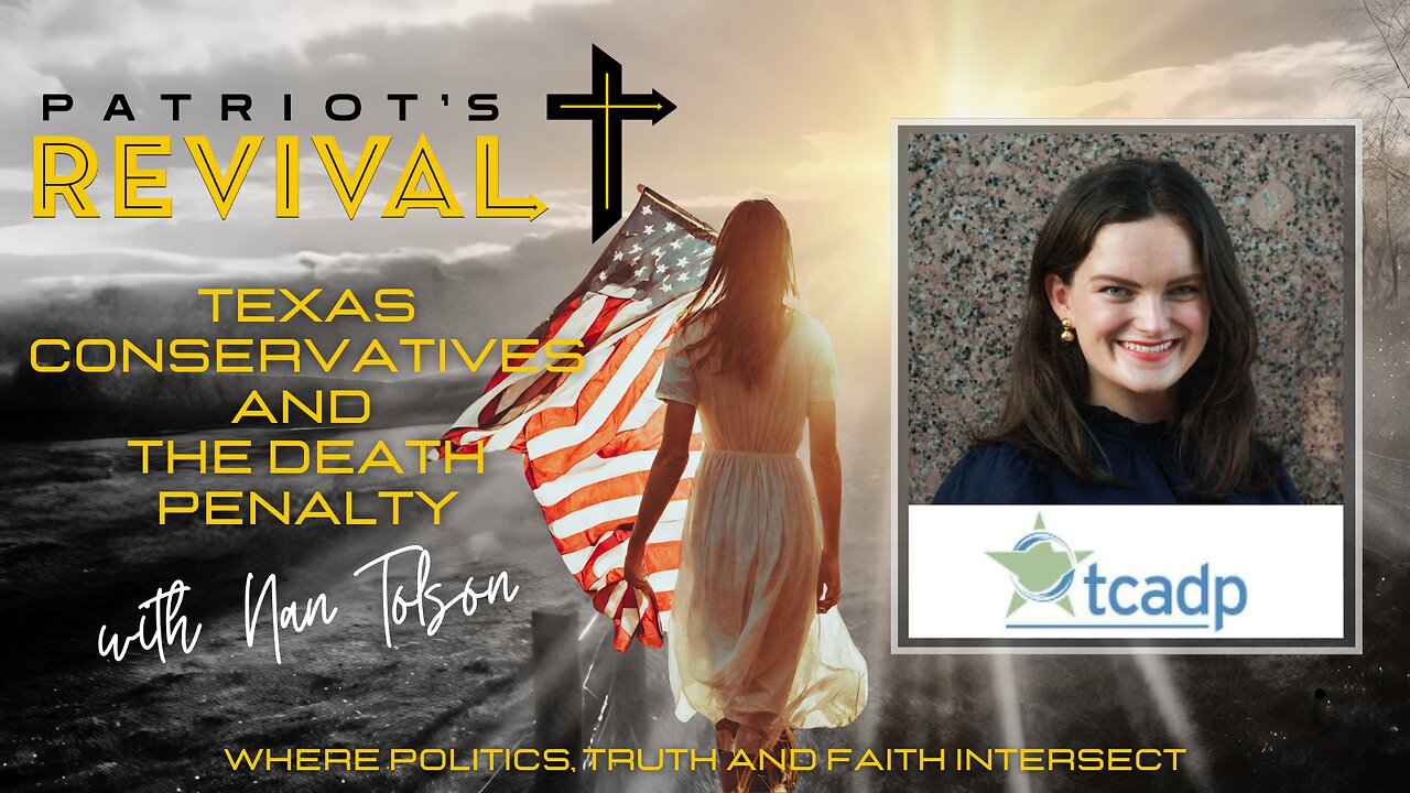 Texas Conservatives and the Death Penalty | Nan Tolson Speaks Out