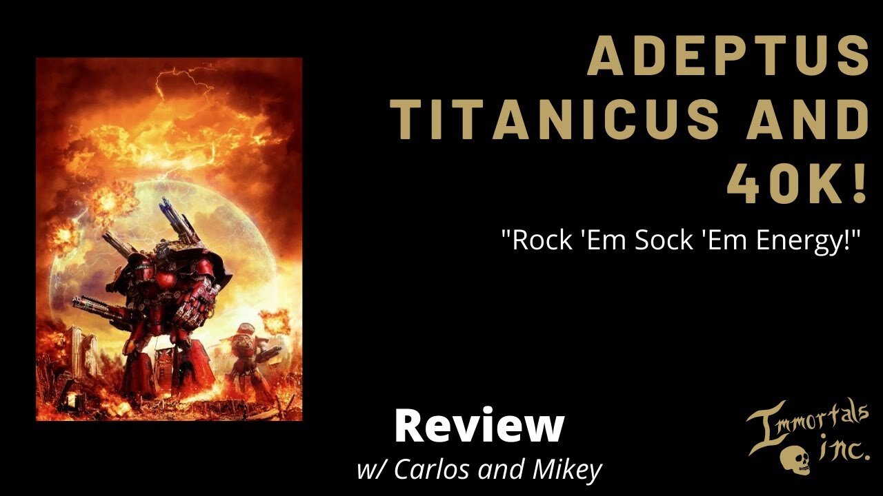 Adeptus Titanicus is a 40k Essential, here's why...