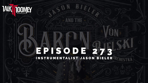 TT | Episode 273 - Instrumentalist Jason Bieler