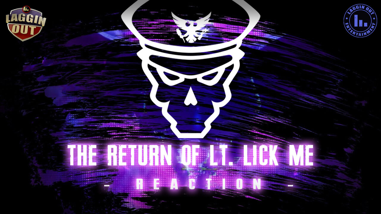 THE RETURN OF LT.LICKME -REACTION- (S09)